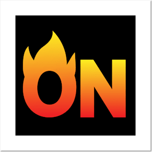 On Fire - Fun Quote Posters and Art